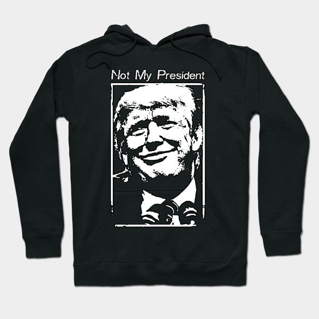 Not My President, Election 2020 Hoodie by Creative designs7